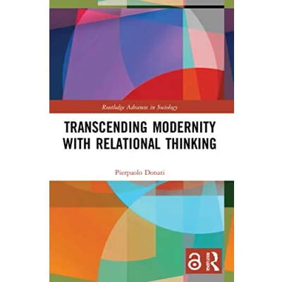 Abbildung von Transcending Modernity with Relational Thinking (Routledge Advances in Sociology)