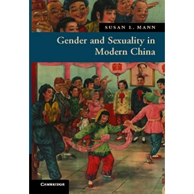 Abbildung von Gender and Sexuality in Modern Chinese History (New Approaches to Asian History)