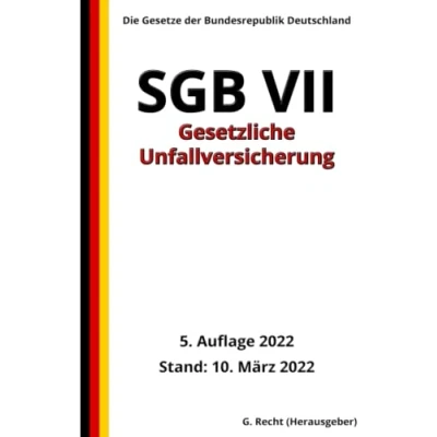Abbildung von SGB VII Gesetzliche Unfallversicherung, 5. Auflage 2022: Die Gesetze der Bundesrepublik Deutschland