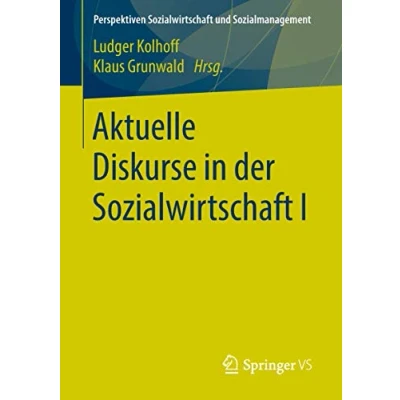 Abbildung von Aktuelle Diskurse in der Sozialwirtschaft I (Perspektiven und Sozialmanagement, Band 1)