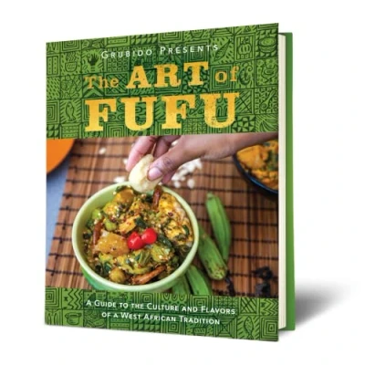Abbildung von the Art of Fufu: a Guide to Culture and Flavors West African Tradition