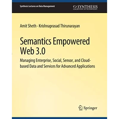 Abbildung von Semantics Empowered Web 3.0 (Synthesis Lectures on Data Management)