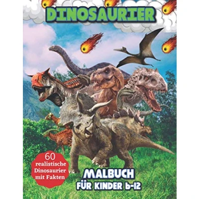 Abbildung von Dinosaurier Malbuch Für Kinder 6 12: Das Dino Im Alter Von 12 Jahren 60 Ausmalseiten