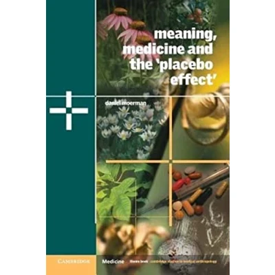 Abbildung von Meaning, Medicine and the &#039;Placebo Effect&#039; (Cambridge Studies in Medical Anthropology, 9)