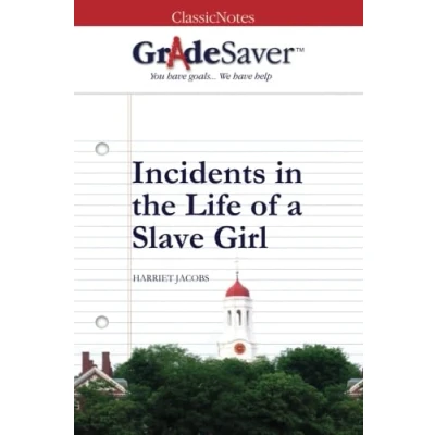 Abbildung von GradeSaver (TM) ClassicNotes: Incidents in the Life of a Slave Girl