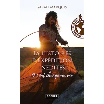 Abbildung von 15 histoires d&#039;expédition inédites qui ont changé ma vie