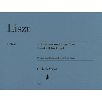 Abbildung von Präludium und Fuge über B A C H für Orgel: Besetzung: Orgel (G. Henle Urtext Ausgabe)