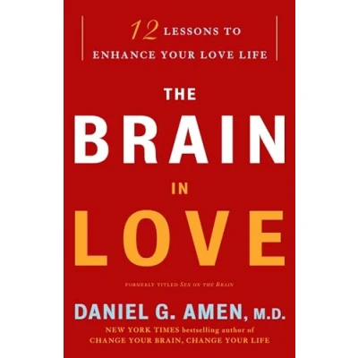 Abbildung von The Brain in Love: 12 Lessons to Enhance Your Love Life