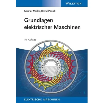 Abbildung von Grundlagen elektrischer Maschinen (Elektrische Maschinen, 1, Band 1)