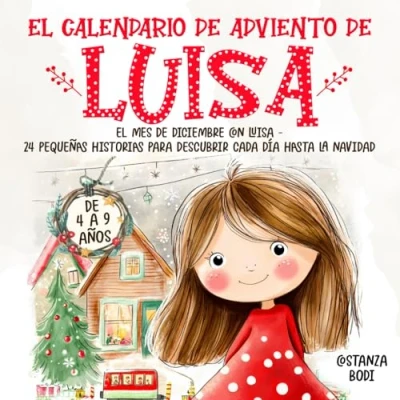 Abbildung von El Calendario de Adviento Luisa: 24 pequeñas historias para descubrir cada día hasta Navidad