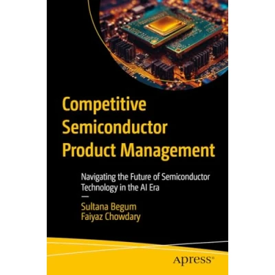 Abbildung von Competitive Semiconductor Product Management: Navigating the Future of Technology in AI Era
