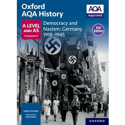 Abbildung von Oxford AQA History for A Level: Democracy and Nazism: Germany 1918 1945 Student Book Second Edition