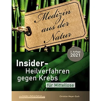 Abbildung von Insider Heilverfahren gegen Krebs für Mittellose (2. Auflage 2021): 59 alternative Krebstherapien trotz schmalem Budget