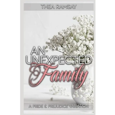 Abbildung von An Unexpected Family: A Pride and Prejudice Variation