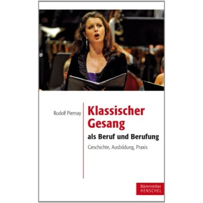 Abbildung von Klassischer Gesang als Beruf und Berufung: Ein Arbeitsbuch für Lernende Lehrende
