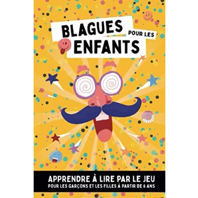 Abbildung von blagues pour les ENFANTS Apprendre à lire par le jeu garçons et filles partir de 6 ans: livre des petits ... histoires drôles, charades devinettes.