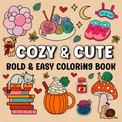 Abbildung von Cozy &amp; Cute: Coloring Book for Adults and Teens, Bold Easy Hygge Inspired Designs Relaxation, Featuring Fall Season Objects (Bold Books)