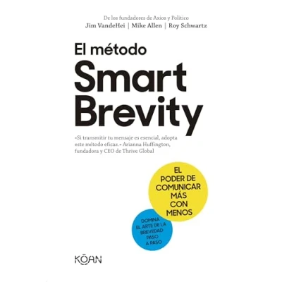 Abbildung von El método Smart Brevity: poder de comunicar más con menos