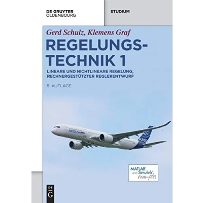 Abbildung von Regelungstechnik 1: Lineare und nichtlineare Regelung, rechnergestützter Reglerentwurf (De Gruyter Studium)
