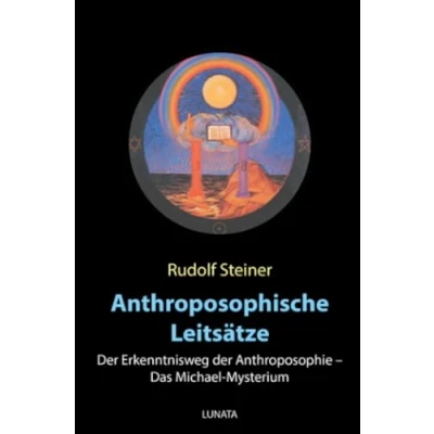 Abbildung von Anthroposophische Leitsätze: der Erkenntnisweg Anthroposophie Das Michael Mysterium