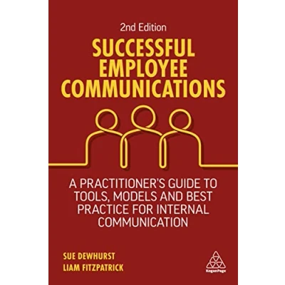 Abbildung von Successful Employee Communications: A Practitioner&#039;s Guide to Tools, Models and Best Practice for Internal Communication