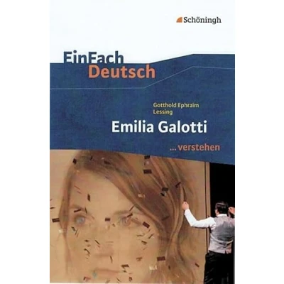 Abbildung von EinFach Deutsch ...verstehen. Interpretationshilfen: ...verstehen: Gotthold Ephraim Lessing: Emilia Galotti