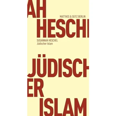 Abbildung von Jüdischer Islam: Islam und jüdisch deutsche Selbstbestimmung (Fröhliche Wissenschaft)