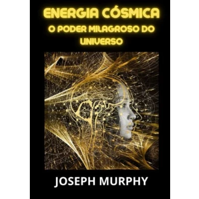 Abbildung von Energia cósmica: O Poder Milagroso do Universo