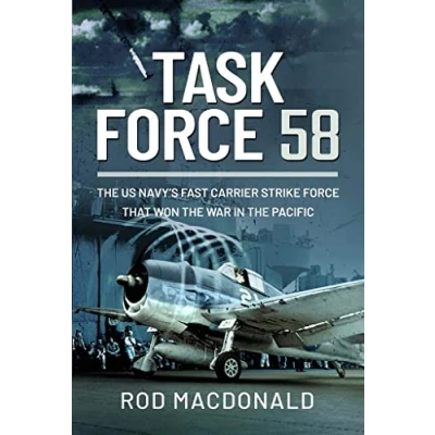 Abbildung von Task Force 58: the US Navy&#039;s Fast Carrier Strike that Won War in Pacific