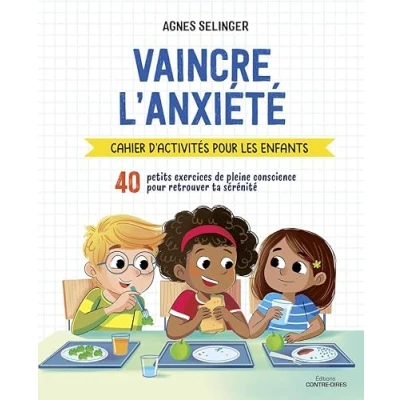 Abbildung von Vaincre l&#039;anxiété Cahier d&#039;activités pour les enfants