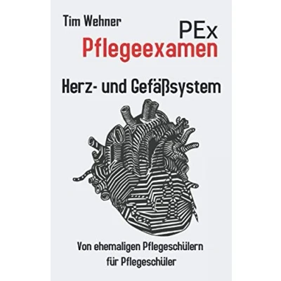 Abbildung von PEx Pflegeexamen (Herz und Gefäßsystem): Leichtes lernen, von Pflegeschüler für
