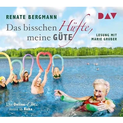 Abbildung von Das bisschen Hüfte, meine Güte: Die Online Omi muss in Reha (3CDs): Lesung mit Marie Gruber