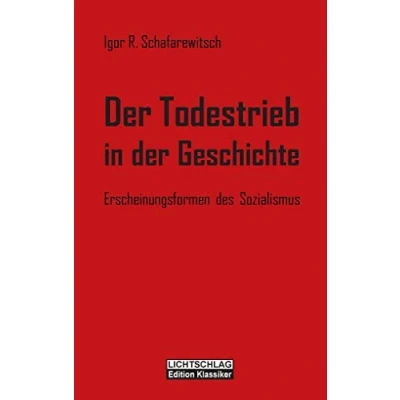 Abbildung von der Todestrieb in Geschichte: Erscheinungsformen des Sozialismus