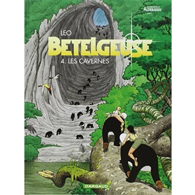 Abbildung von Les Mondes d&#039;Aldébaran, cycle 2 : Bételgeuse, tome 4 Cavernes