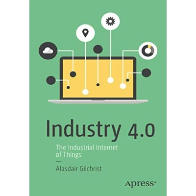 Abbildung von Industry 4.0: The Industrial Internet of Things