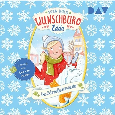 Abbildung von Wunschbüro Edda Teil 6: Das Schneeflockenwunder: Ungekürzte Lesung mit Lea van Acken (1 CD)
