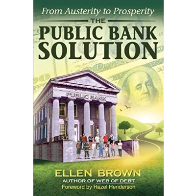 Abbildung von The Public Bank Solution: From Austerity to Prosperity