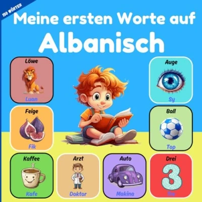 Abbildung von Meine ersten Worte auf Albanisch: Zweisprachiges Kinderbilderbuch Deutsch Albanisch. um Albanisch Vokabeln für Kinder und Anfänger zu lernen. Mehr als 150 Grundwörter.