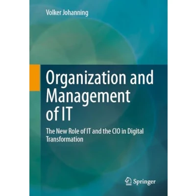 Abbildung von Organization and Management of IT: the New Role IT CIO in Digital Transformation