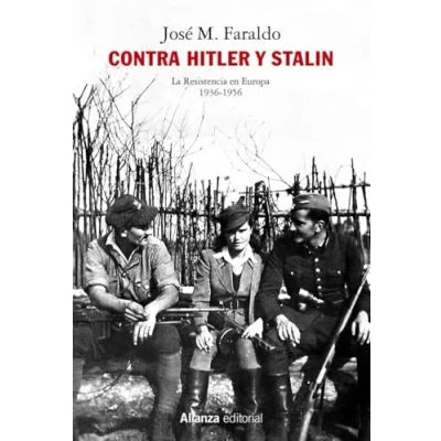 Abbildung von Contra Hitler y Stalin. La resistencia en Europa (1936 1956) (Alianza Ensayo)
