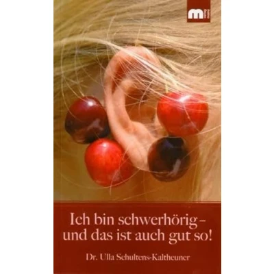 Abbildung von Ich bin schwerhörig und das ist auch gut so!