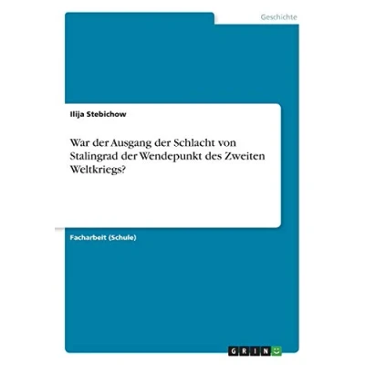 Abbildung von War der Ausgang Schlacht von Stalingrad Wendepunkt des Zweiten Weltkriegs?