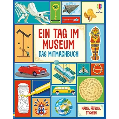 Abbildung von Ein Tag im Museum Das Mitmachbuch: Malen, Rätseln, Stickern