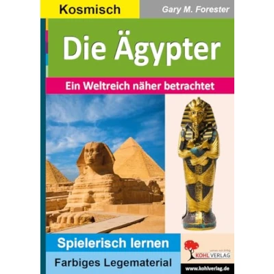 Abbildung von Die Ägypter: Ein Weltreich näher betrachtet (Montessori Reihe: Lern und Legematerial)
