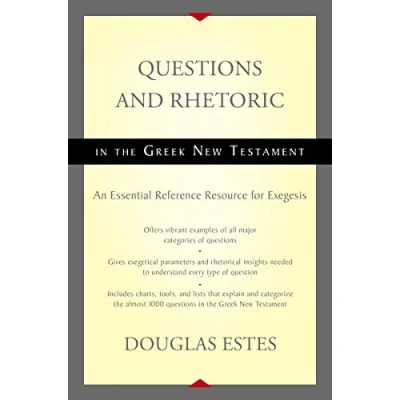 Abbildung von Questions and Rhetoric in the Greek New Testament: An Essential Reference Resource for Exegesis