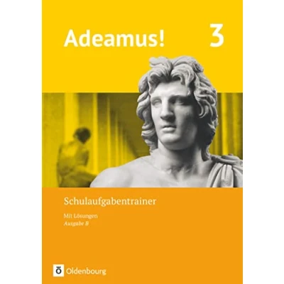 Abbildung von Adeamus! Ausgabe B Latein als 1. Fremdsprache Band 3: Schulaufgabentrainer mit Lösungsbeileger