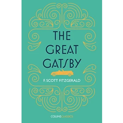 Abbildung von THE GREAT GATSBY: Scott F. Fitzgerald (Collins Classics)