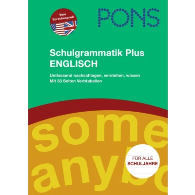 Abbildung von PONS Schulgrammatik Plus Englisch: Für alle Schuljahre: umfassend nachschlagen, verstehen, wissen, inklusive prakti: ... wissen; praktischer Verbtabellen