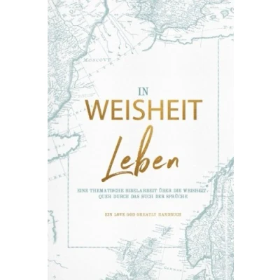 Abbildung von Walking in Wisdom: A German Love God Greatly Study Journal