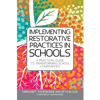 Abbildung von Implementing Restorative Practices in Schools: A Practical Guide to Transforming School Communities